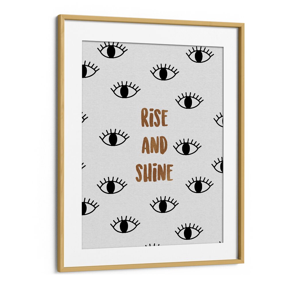 Stylish RISE AND SHINE, QUOTES poster by Orara Studio, perfect for inspiring any room's decor.