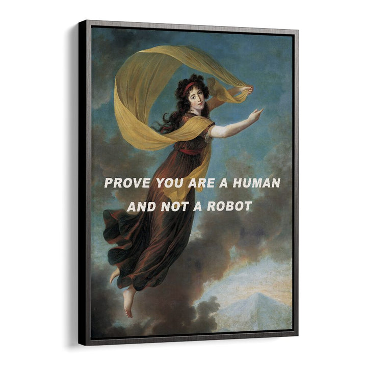 Captivating altered art print, "PROVE YOU ARE A HUMAN, ALTERED ART PRINTS," adds inspiration to any space.