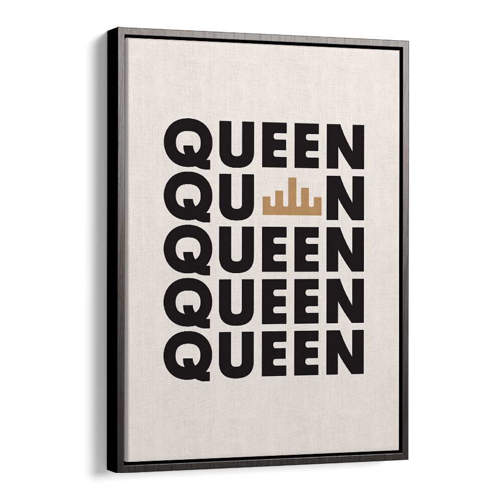 Queen By Frankie Kerr-dineen Quotes Posters Wall Art Prints in Black Floater Frame