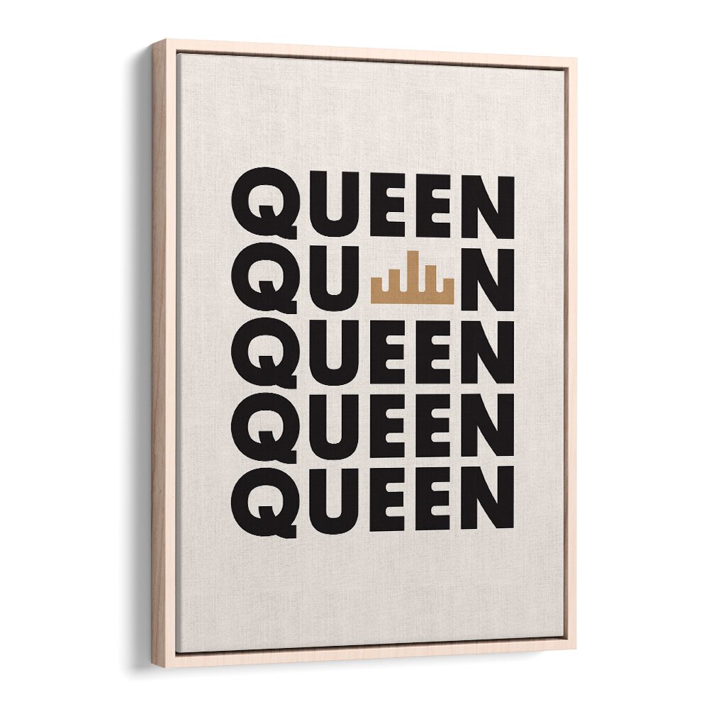 Queen By Frankie Kerr-dineen Quotes Posters Wall Art Prints in Oak Wood Floater Frame