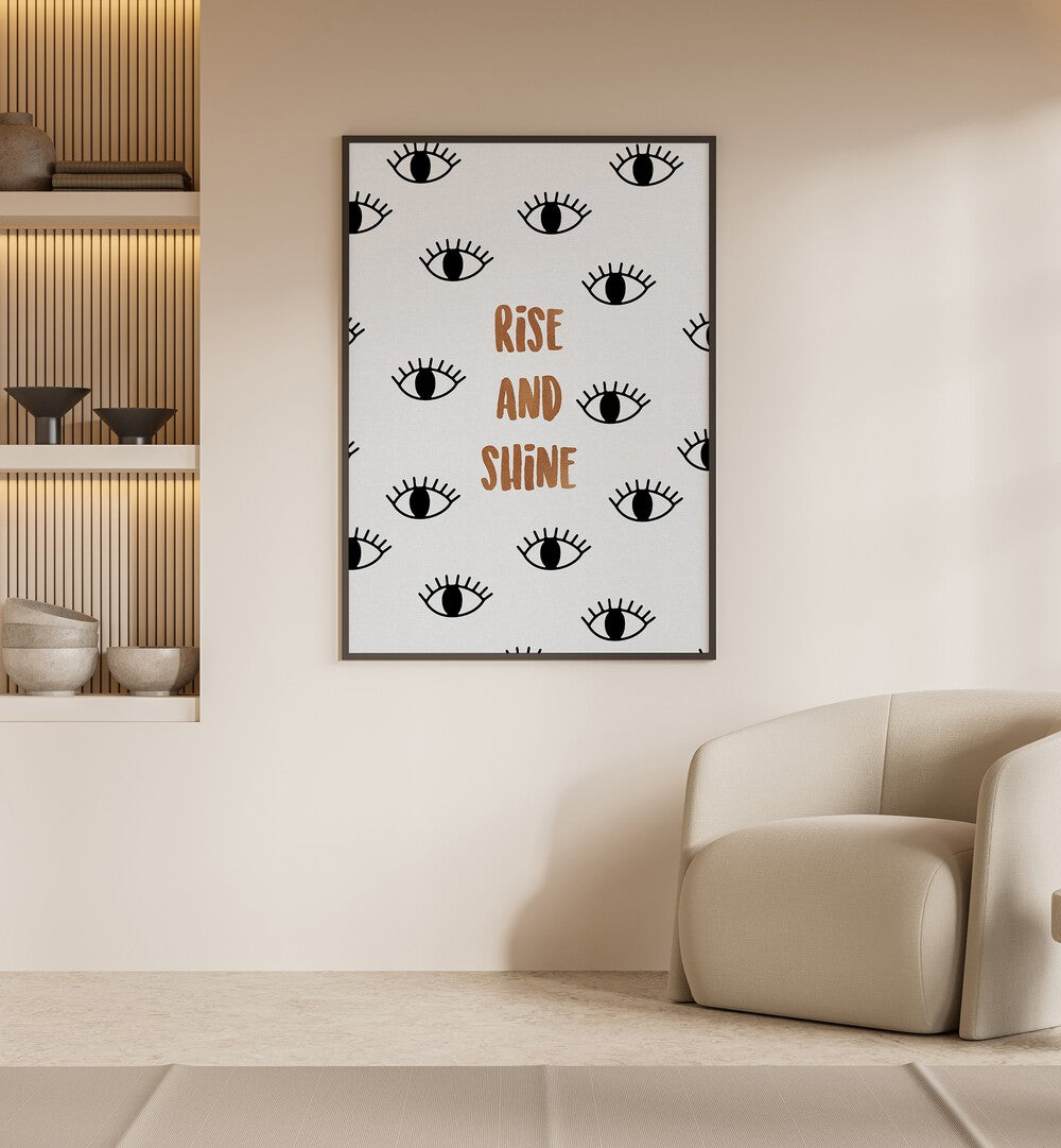 Uplift your decor with RISE AND SHINE, QUOTES poster by Orara Studio, perfect for inspiring any space.