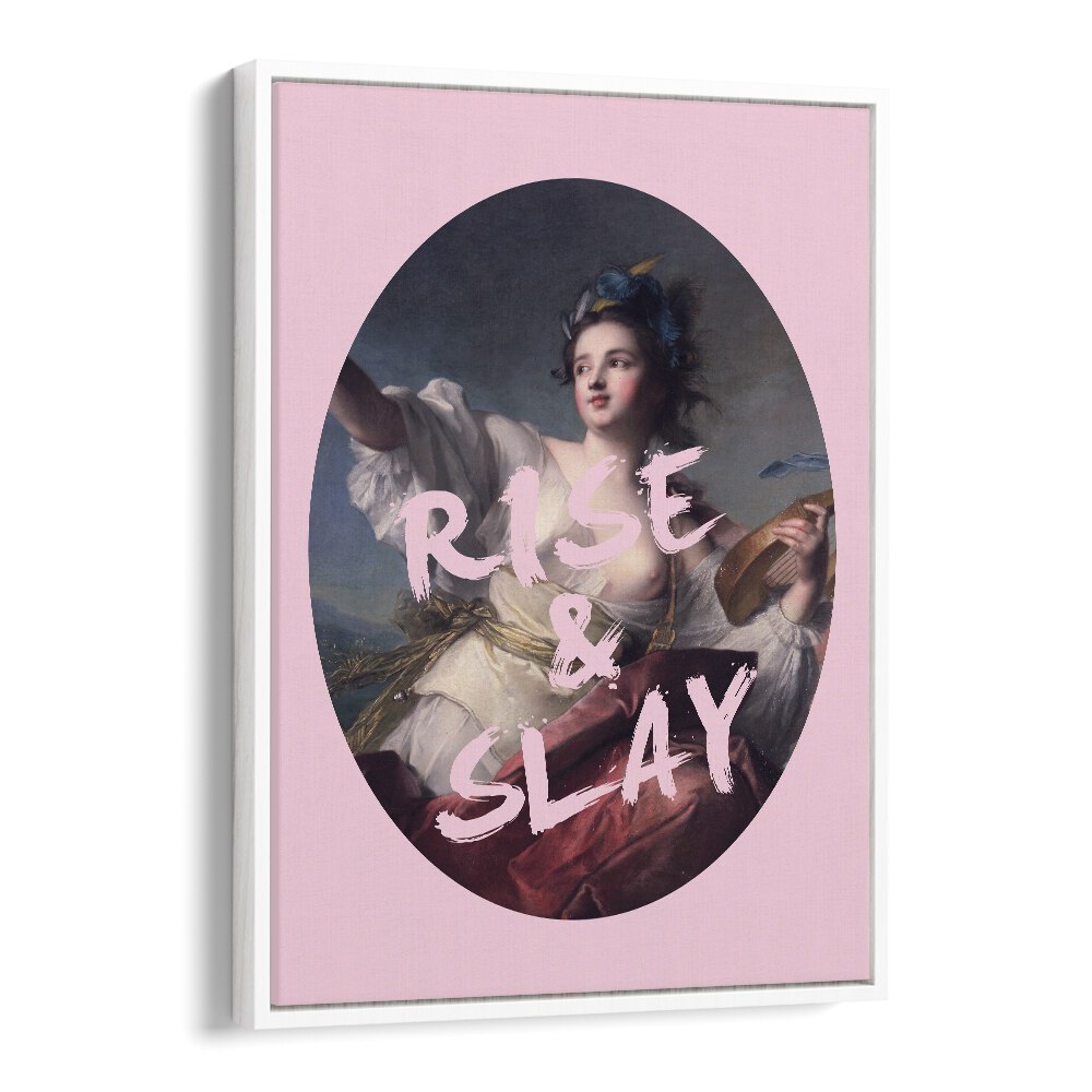 "RISE AND SLAY, ALTERED ART PRINTS by Grace Digital Art Co, featuring elegant design in a white floater frame."