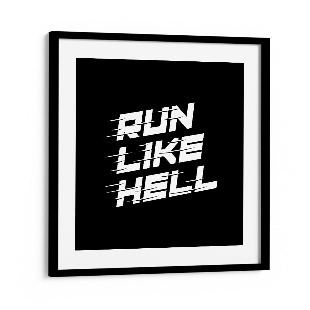 RUN LIKE HELL, QUOTES typography poster in a black frame, perfect for inspiring runners and decorating workout spaces.
