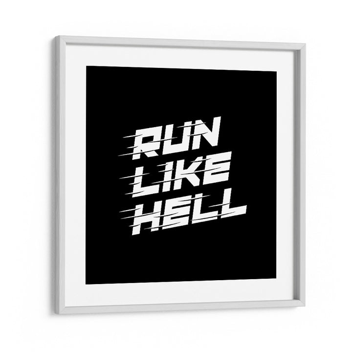 Bold RUN LIKE HELL, QUOTES typography poster in a stylish frame, perfect for inspiring runners to push their limits.
