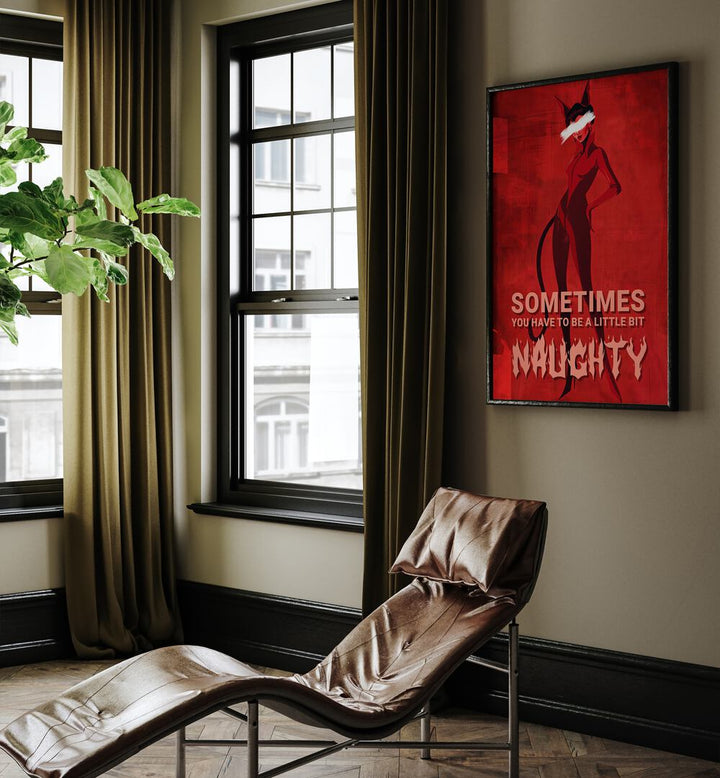 Stylish wall art featuring "BE A LITTLE BIT NAUGHTY, FASHION POSTERS" by Andreas Magnusson, perfect for home decor.