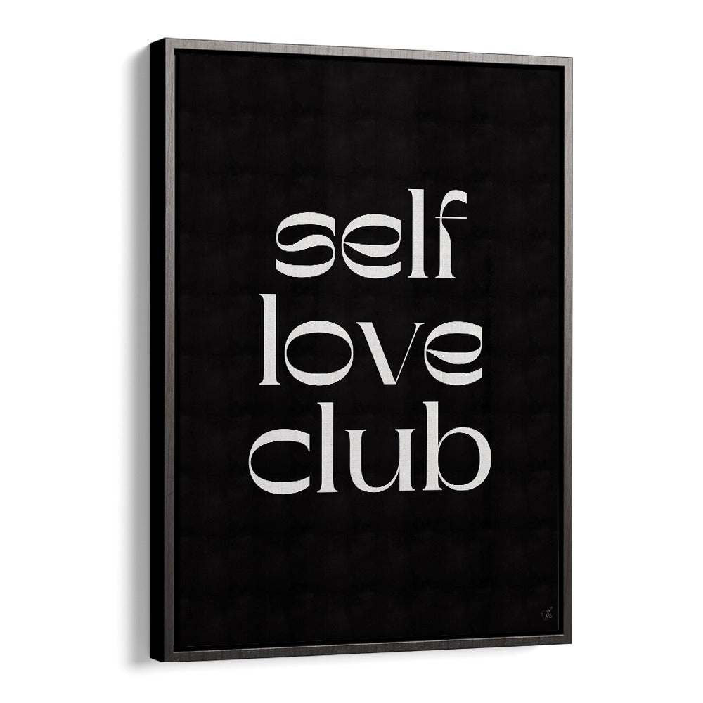 Transform your space with SELF LOVE CLUB, QUOTES & TYPOGRAPHY POSTERS by Anne-Marie Volfova for daily inspiration.