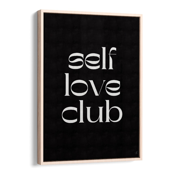 Stylish SELF LOVE CLUB, QUOTES poster by Anne-Marie Volfova, perfect for uplifting your space and mindset.