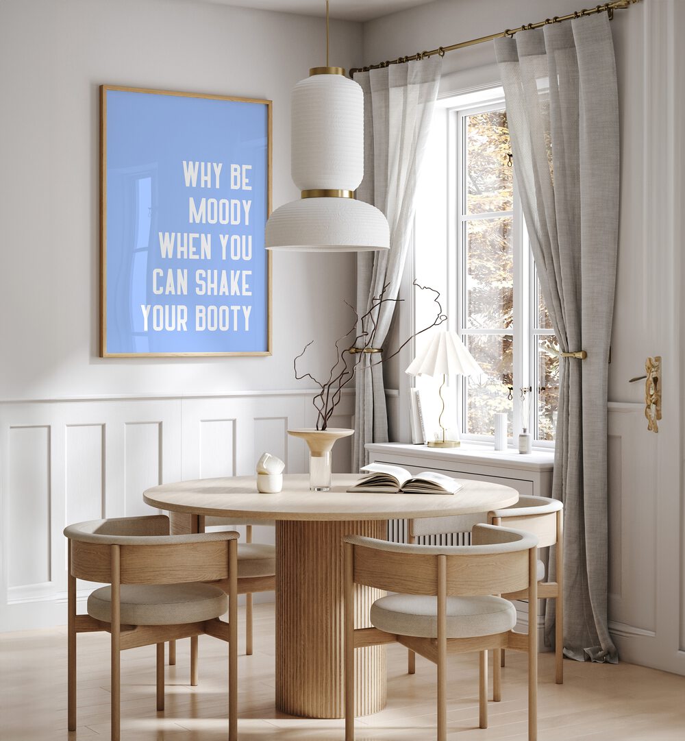 Bright dining area featuring SHAKE THY BOOTY, QUOTES poster by Athene Fritsch, inspiring positivity in your space.