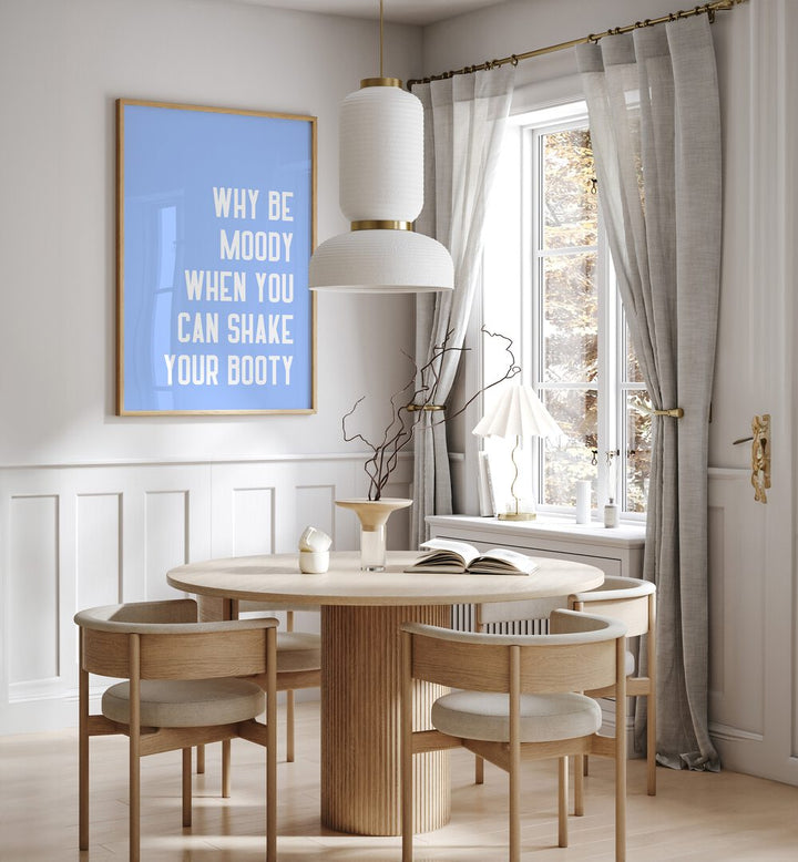 Bright dining area featuring SHAKE THY BOOTY, QUOTES poster by Athene Fritsch, inspiring positivity in your space.