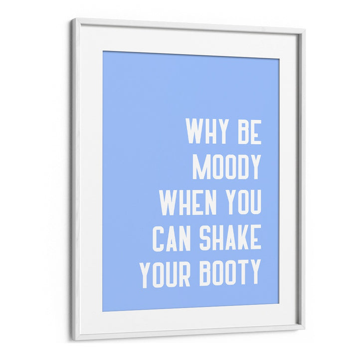 SHAKE THY BOOTY, QUOTES poster by Athene Fritsch adds vibrant energy and positivity to any space.