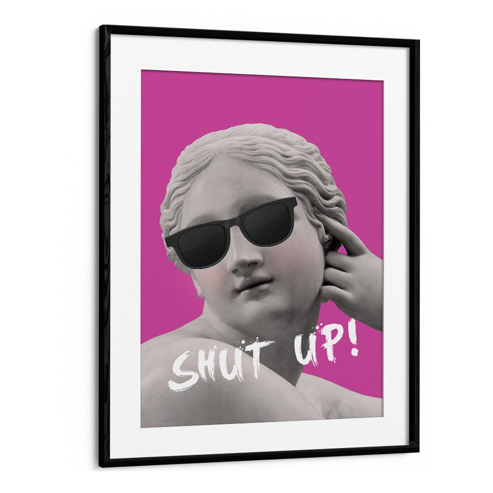 Stylish "SHUT UP II, ALTERED ART PRINTS" by Grace Digital Art Co, featuring a bold design in a sleek black frame.