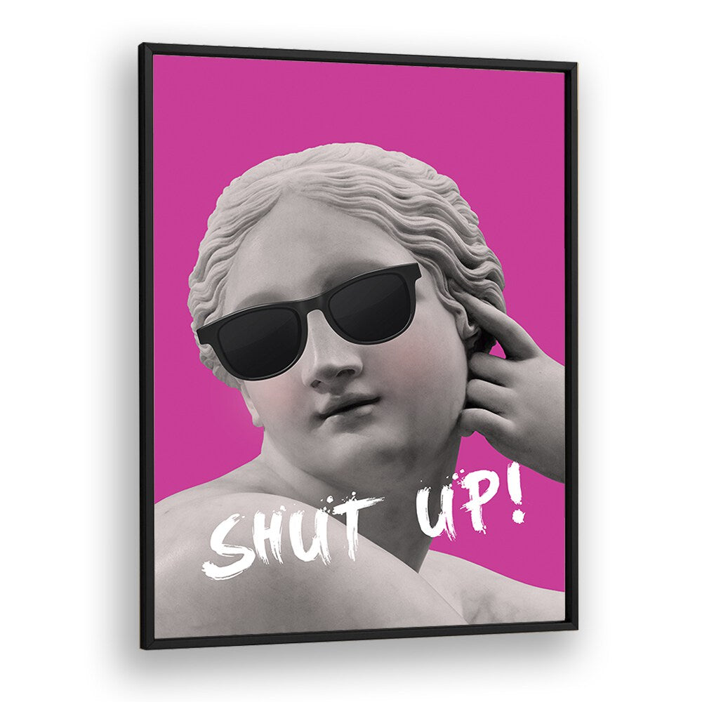 Stylish "SHUT UP II, ALTERED ART PRINTS" by Grace Digital Art Co, featuring a classic statue with sunglasses on vibrant pink.