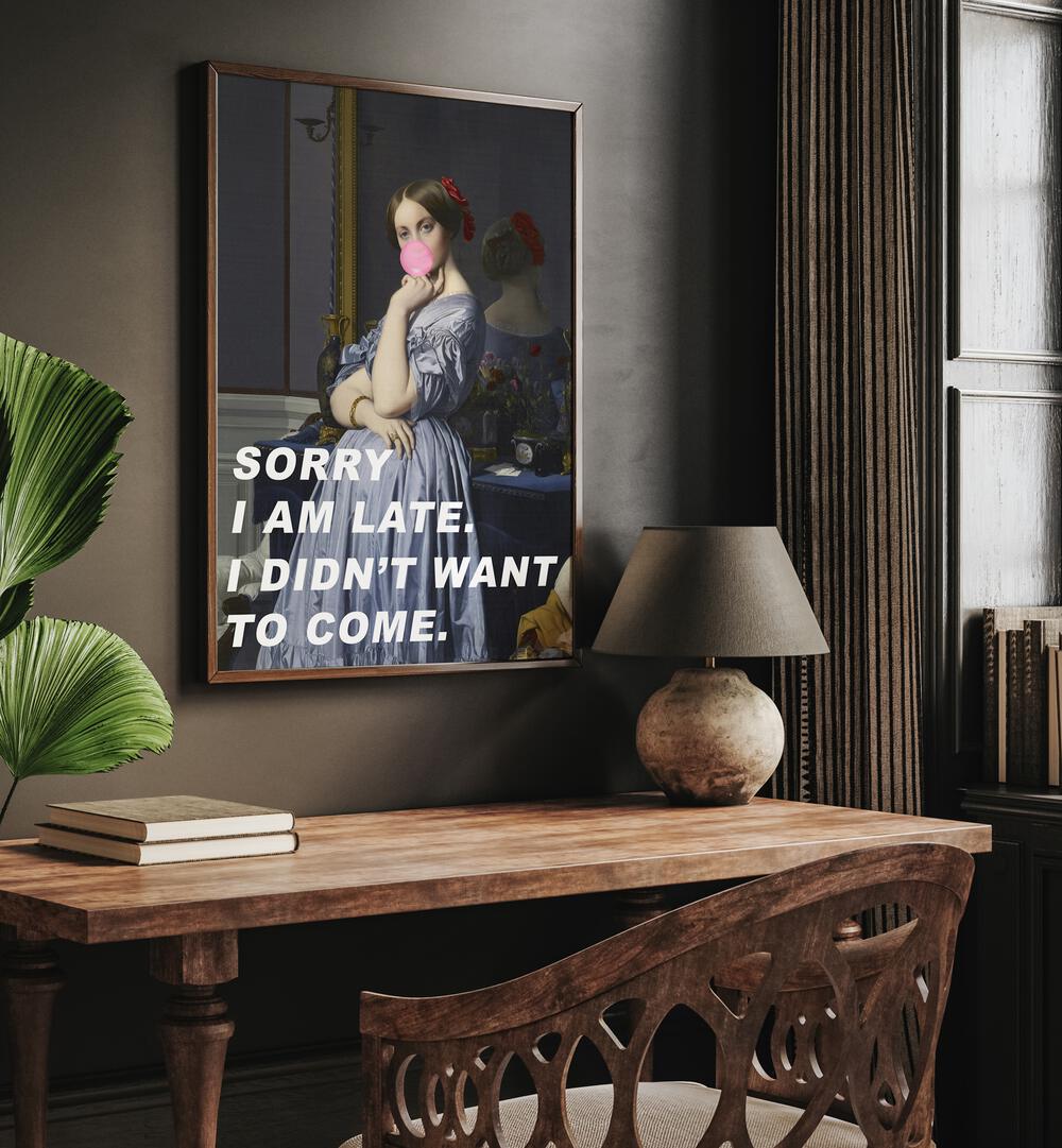 Transform your space with humor using SORRY I AM LATE, ALTERED ART PRINTS that blend modern aesthetics and expression.