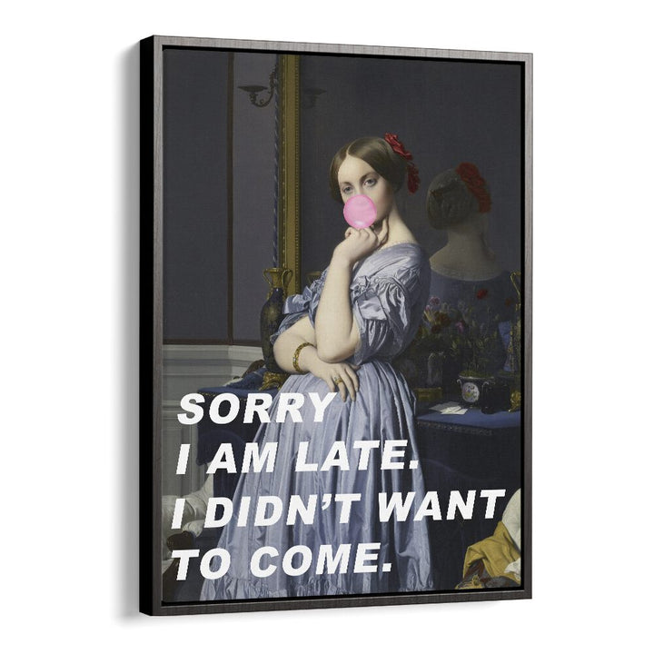 SORRY I AM LATE, ALTERED ART PRINTS showcase a humorous design perfect for modern decor and personal expression.
