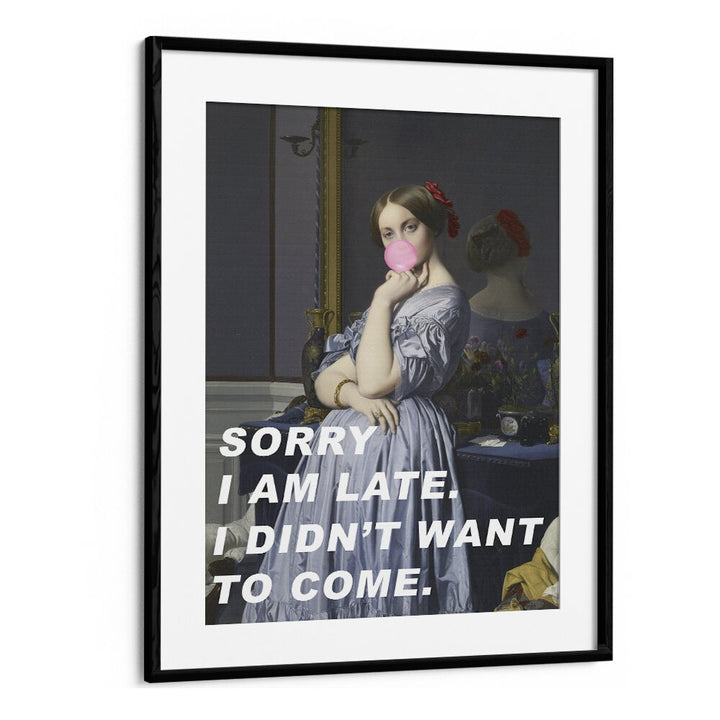 SORRY I AM LATE, ALTERED ART PRINTS featuring whimsical design and humor, perfect for modern home decor.