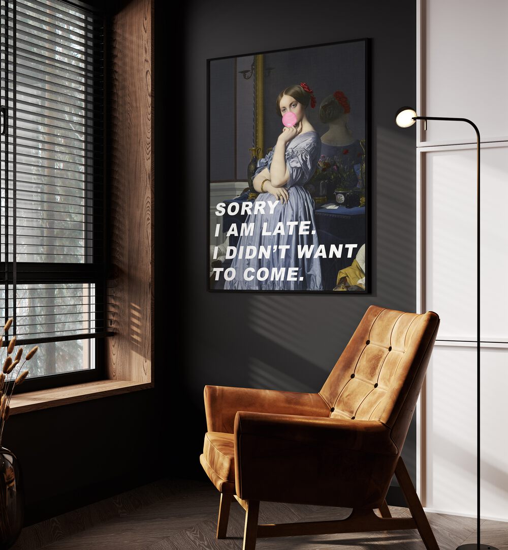Transform your space with SORRY I AM LATE, ALTERED ART PRINTS, adding a humorous touch to modern aesthetics.