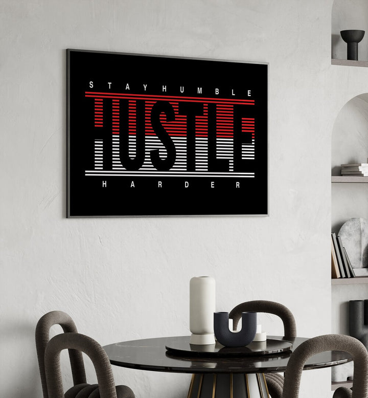 Transform your space with STAY HUMBLE III, QUOTES & TYPOGRAPHY POSTERS, inspiring you daily.