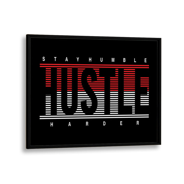 Stylish STAY HUMBLE III, QUOTES poster featuring motivational typography to elevate your space and mindset.