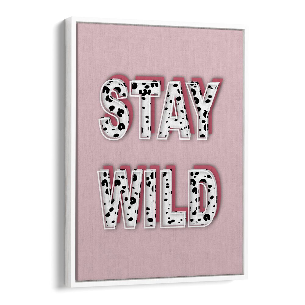 Stylish STAY WILD, FASHION POSTERS by Martina add a chic touch to any space with contemporary design and artistry.