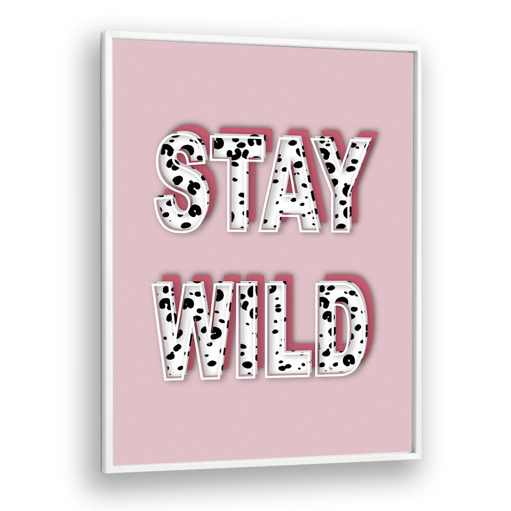 Stylish STAY WILD, FASHION POSTERS by Martina, perfect for transforming your space with contemporary flair.