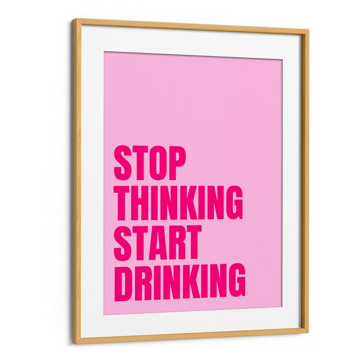 Transform your decor with STOP THINKING, QUOTES poster by Athene Fritsch, blending motivation and artistry.