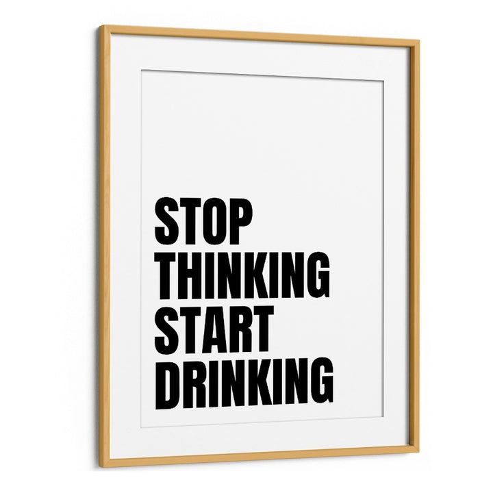 Stylish "STOP THINKING II, QUOTES" poster by Athene Fritsch, perfect for inspiring your space and mindset.