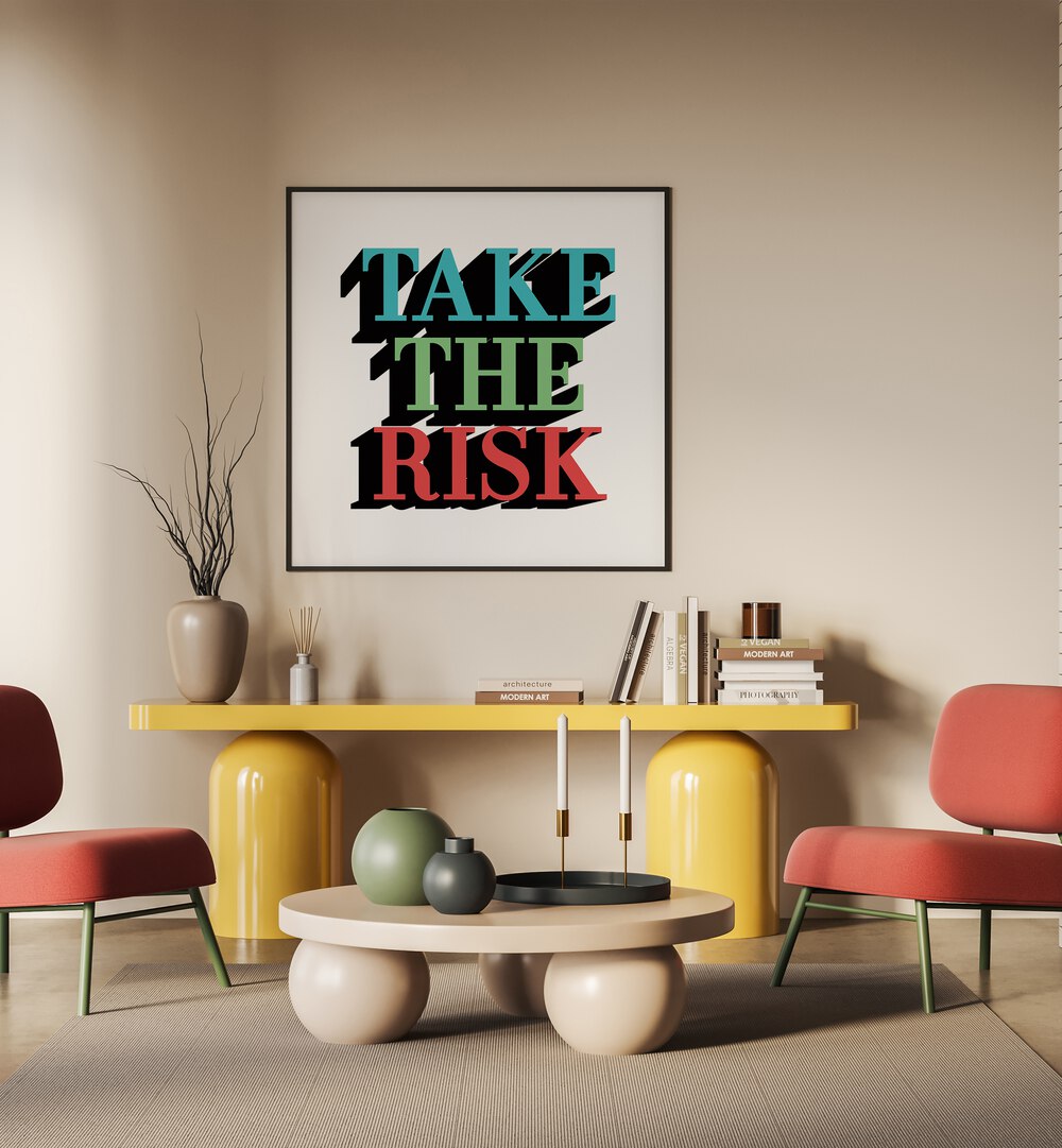 Transform your space with TAKE THE RISK, QUOTES typography poster, blending art and inspiration for any wall.