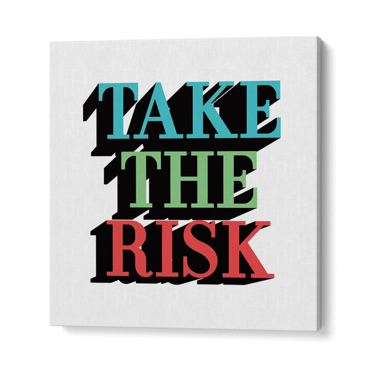 Bold typography poster featuring "TAKE THE RISK, QUOTES" for inspiring wall decor in any space.