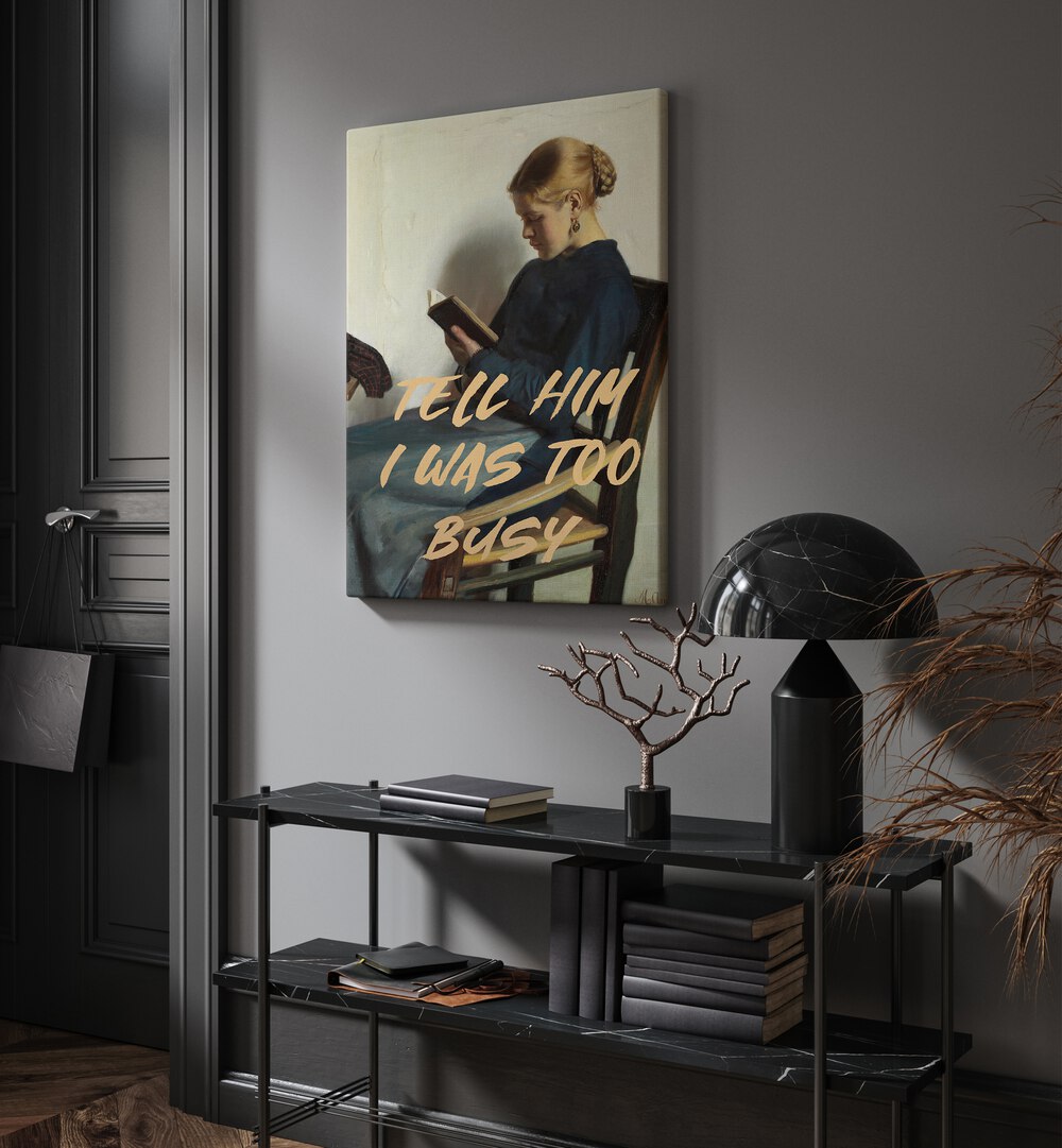 Transform your space with "TELL HIM I WAS TOO BUSY, ALTERED ART PRINTS" from The Art Concept, evoking emotion and dialogue.