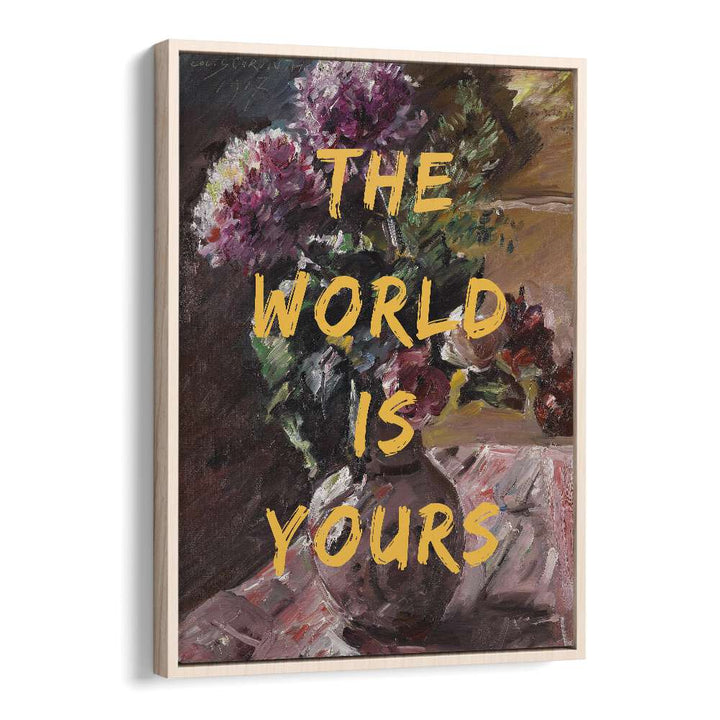 Elevate your space with THE WORLD IS YOURS, ALTERED ART PRINTS by The Art Concept in a stylish oak floater frame.