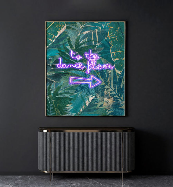 Neon "to the dance floor" sign artwork from Sarah Manovski, perfect for inspiring quotes and typography decor.