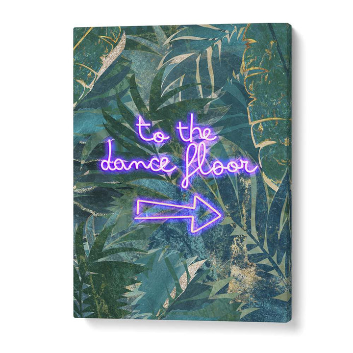 Stylish "To the Dance Floor" poster by Sarah Manovski, perfect for inspiring movement—TO THE DANCE FLOOR, QUOTES.
