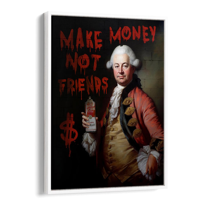 Bold altered art print "MAKE MONEY NOT FRIENDS" by Dikhotomy, perfect for inspiring ambition and transforming spaces.