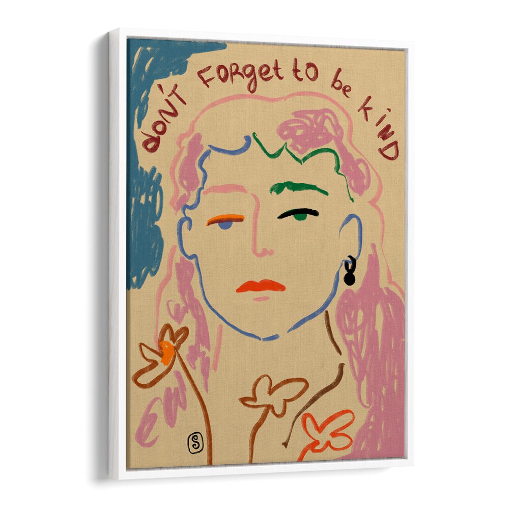 Brighten your space with the DO NOT FORGET TO BE KIND, VIBRANT art print, a celebration of positivity and color.