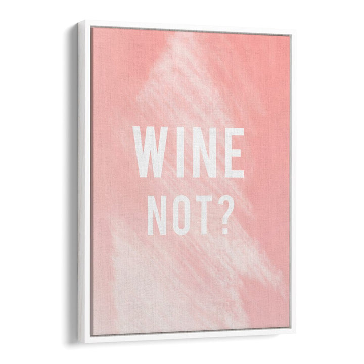 WINE NOT, QUOTES poster adds a stylish touch to home decor, perfect for any space. Elevate your style today!
