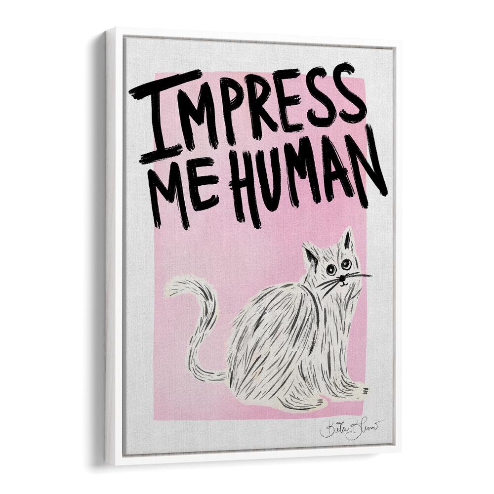 Vibrant art print featuring the phrase "IMPRESS ME HUMAN," perfect for cat lovers and stylish home décor.