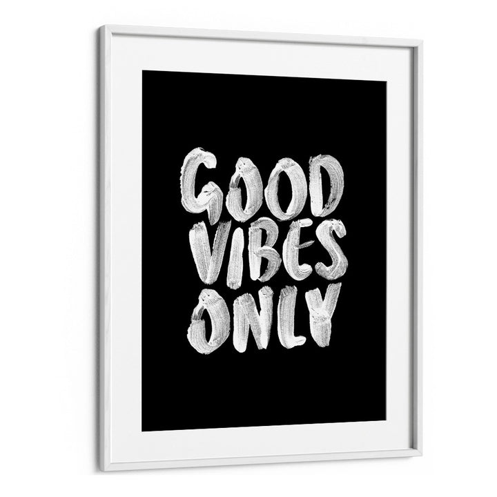 Elevate your space with GOOD VIBES ONLY III, QUOTES poster by Brett Wilson, inspiring positivity and style.