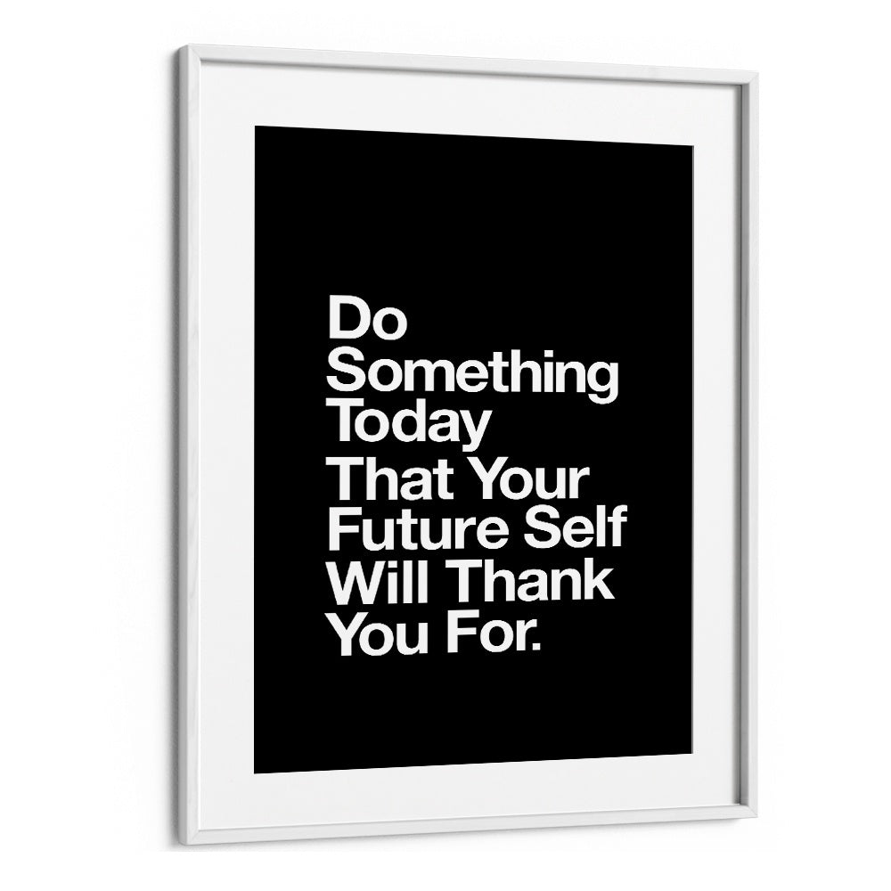 Transform your space with the YOUR FUTURE SELF, QUOTES poster by Brett Wilson, inspiring growth and motivation.