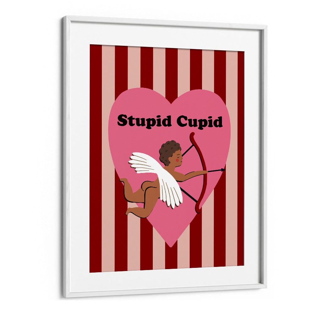 Whimsical STUPID CUPID, QUOTES poster adding humor and charm to any room, perfect for your decor collection.