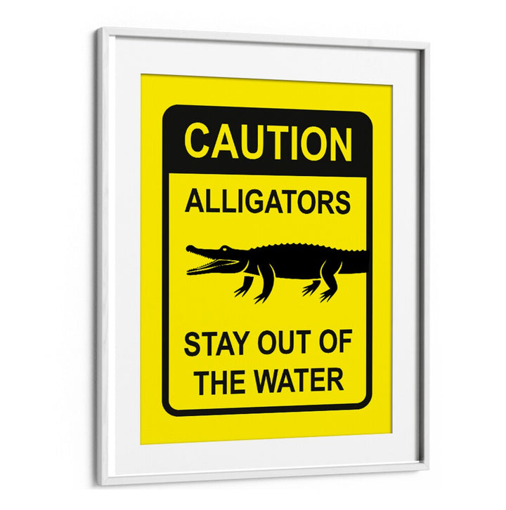 CAUTION, QUOTES poster showcasing safety awareness with an alligator graphic for daily reminders and focus.