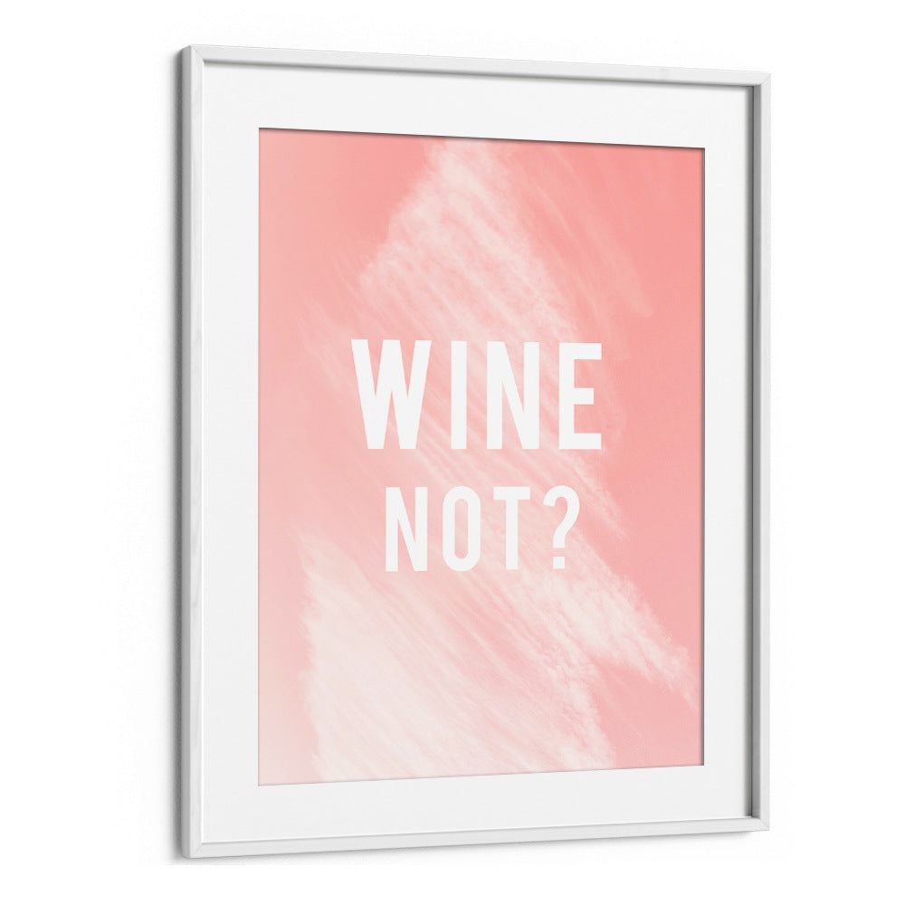 Stylish WINE NOT, QUOTES poster adds creativity to home decor, perfect for kitchens and lounges.