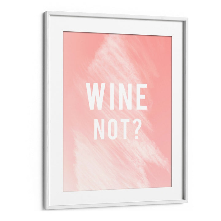 Stylish WINE NOT, QUOTES poster adds creativity to home decor, perfect for kitchens and lounges.