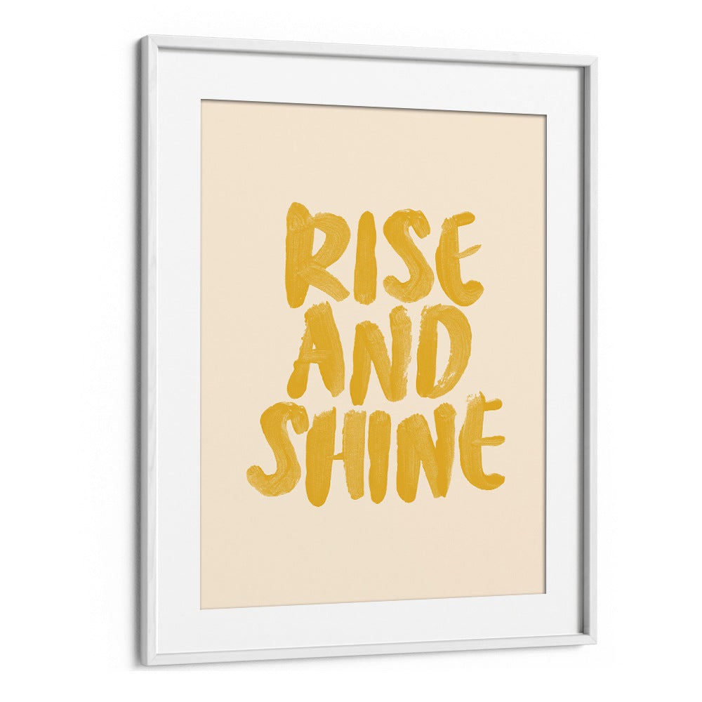 Bright "RISE AND SHINE, QUOTES" poster by Brett Wilson, perfect for uplifting any space and inspiring positivity.