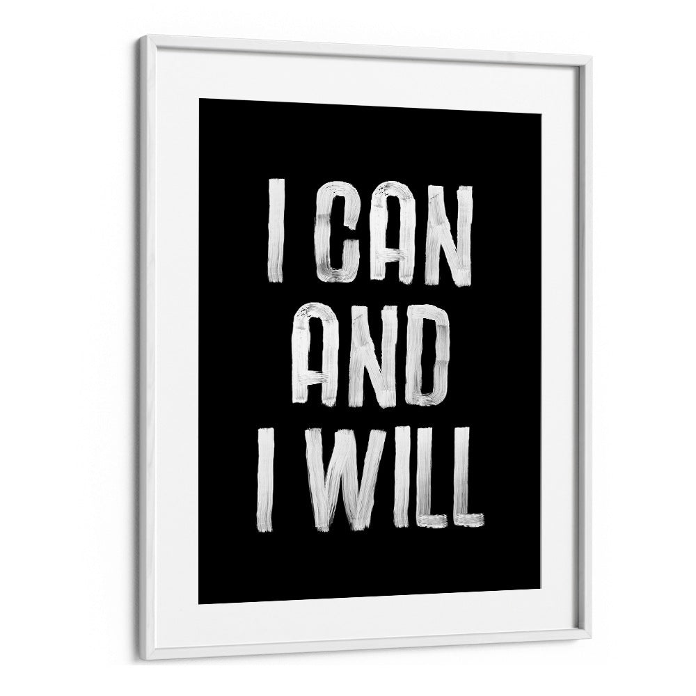 Typography poster featuring the empowering quote "I CAN AND I WILL, QUOTES" to inspire your space and motivation.