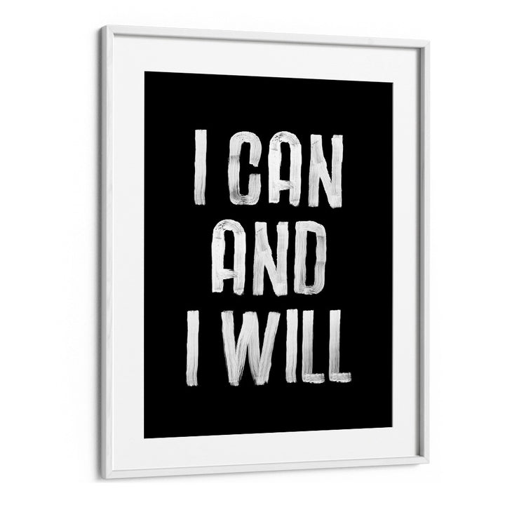 Typography poster featuring the empowering quote "I CAN AND I WILL, QUOTES" to inspire your space and motivation.