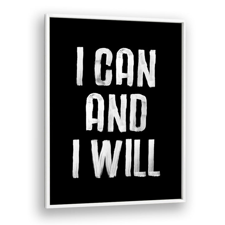 Transform your space with the "I CAN AND I WILL, QUOTES" typography poster by Brett Wilson, perfect for motivation.