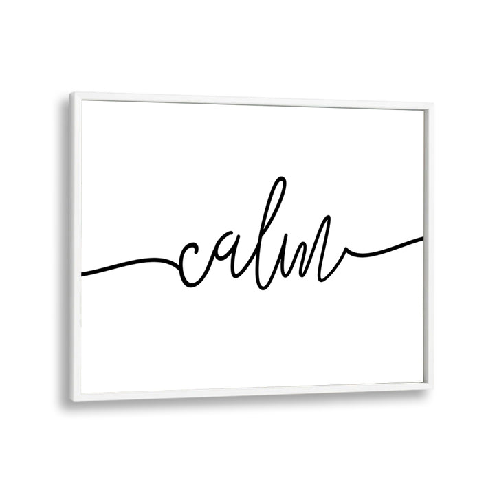 Elegant CALM, QUOTES typography poster designed to enhance relaxation and promote a tranquil atmosphere in any space.