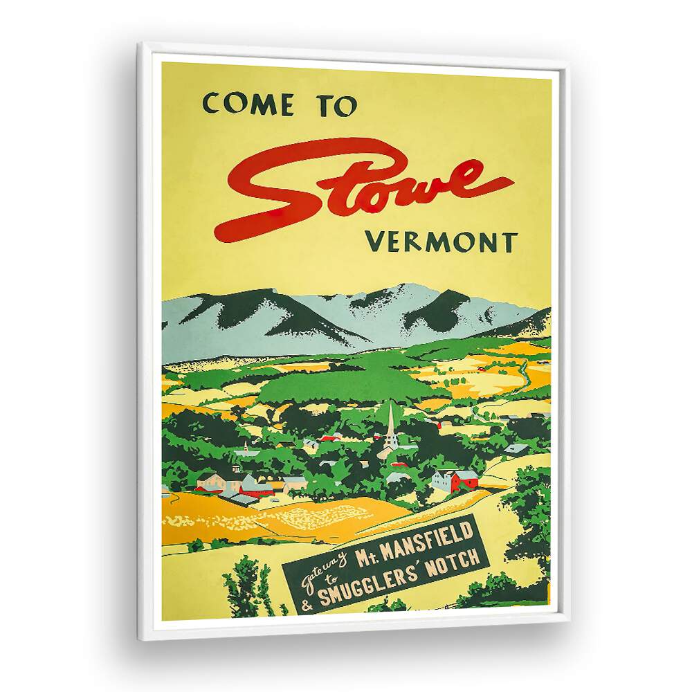 Discover the beauty of Vermont with our VERMONT, VINTAGE TRAVEL POSTERS, featuring scenic views of Stowe.