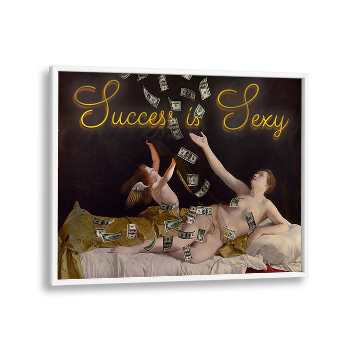“SUCCESS IS SEXY, ALTERED ART PRINTS” by Dikhotomy, featuring bold design and vibrant cash imagery to inspire ambition.