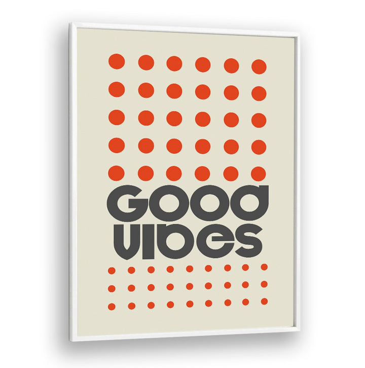Bright GOOD VIBES ORANGE, QUOTES poster with bold typography, perfect for uplifting any space and inspiring positivity.
